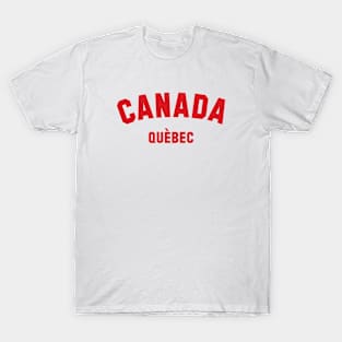 QUEBEC, Canada T-Shirt